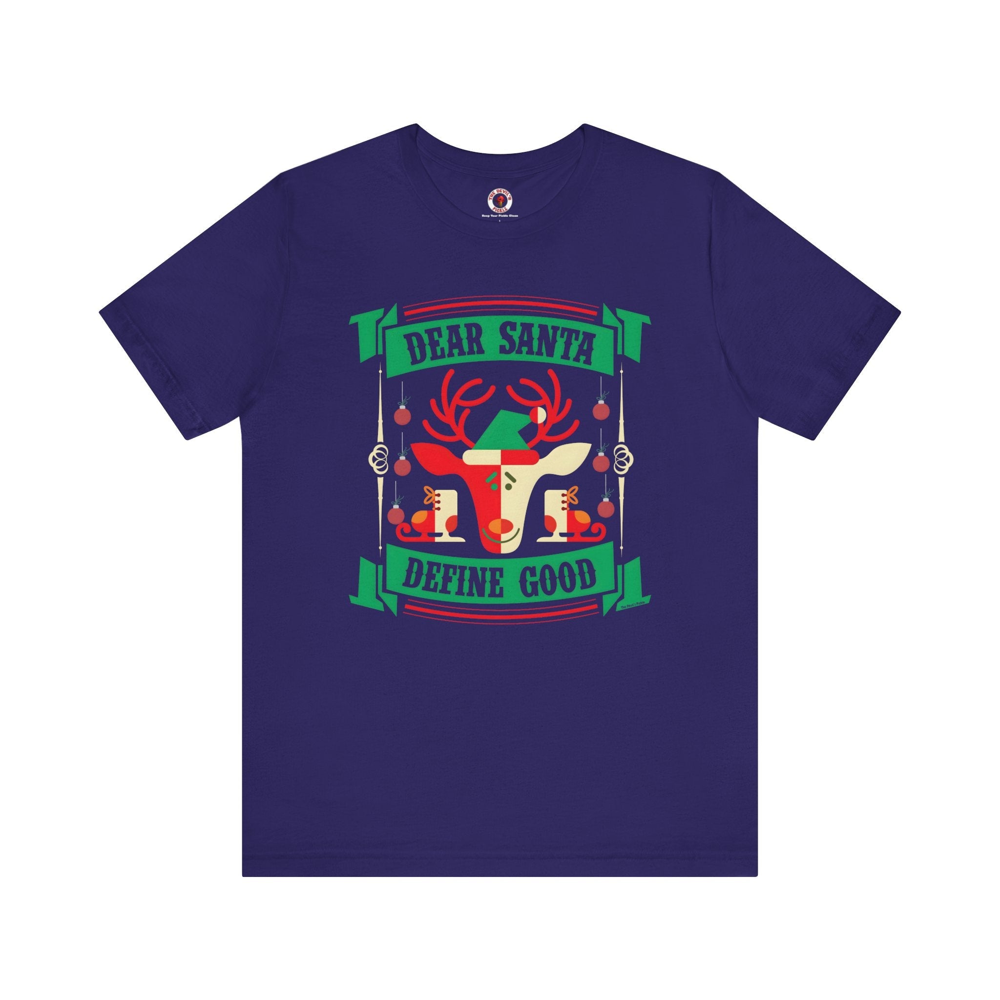 Dear Santa Define Good T-Shirt