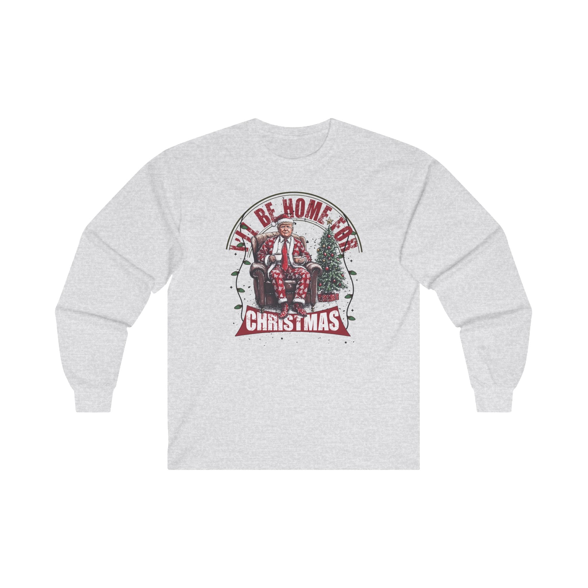 I'll Be Home For Christmas Long Sleeve Tee