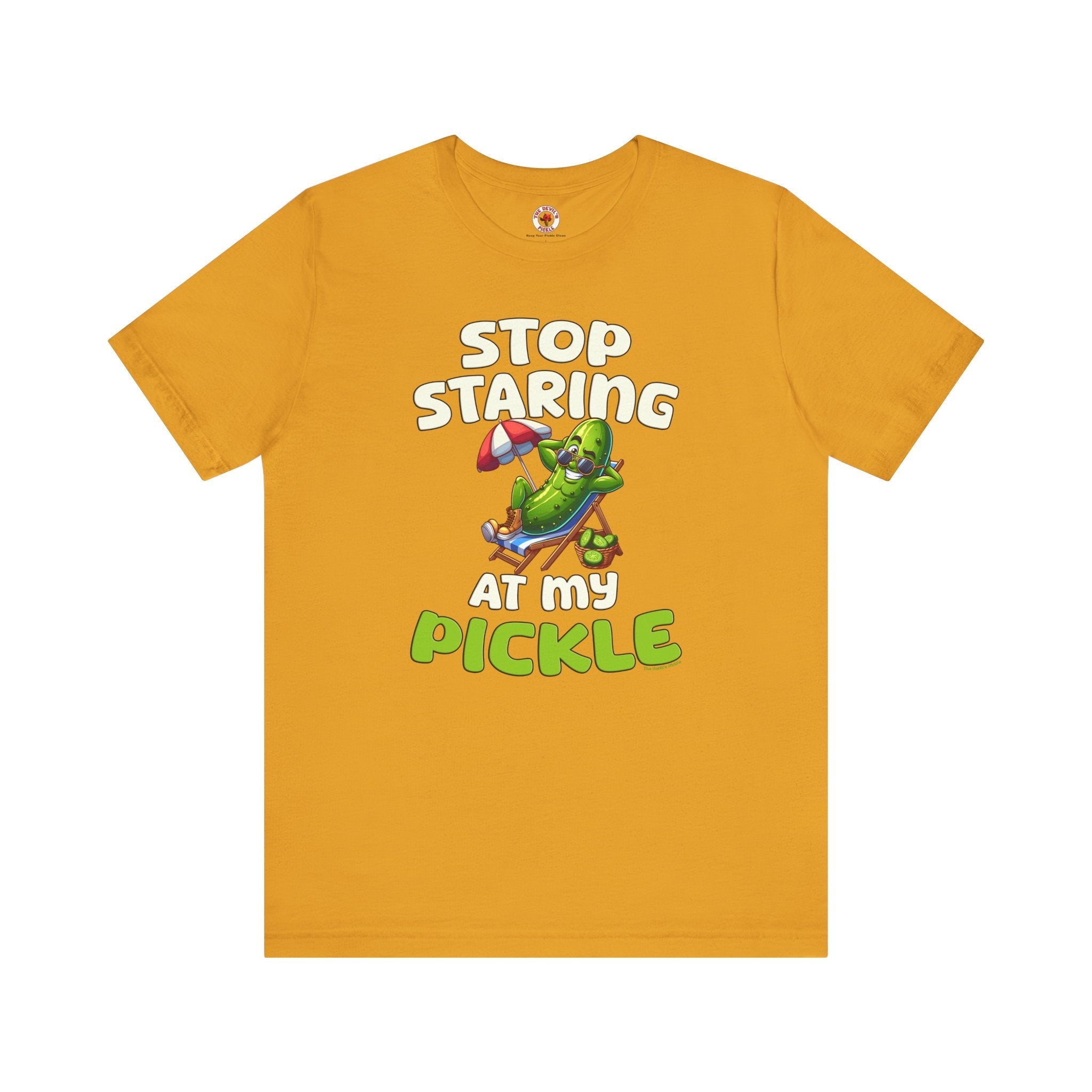 Stop Staring At My Pickle T-Shirt