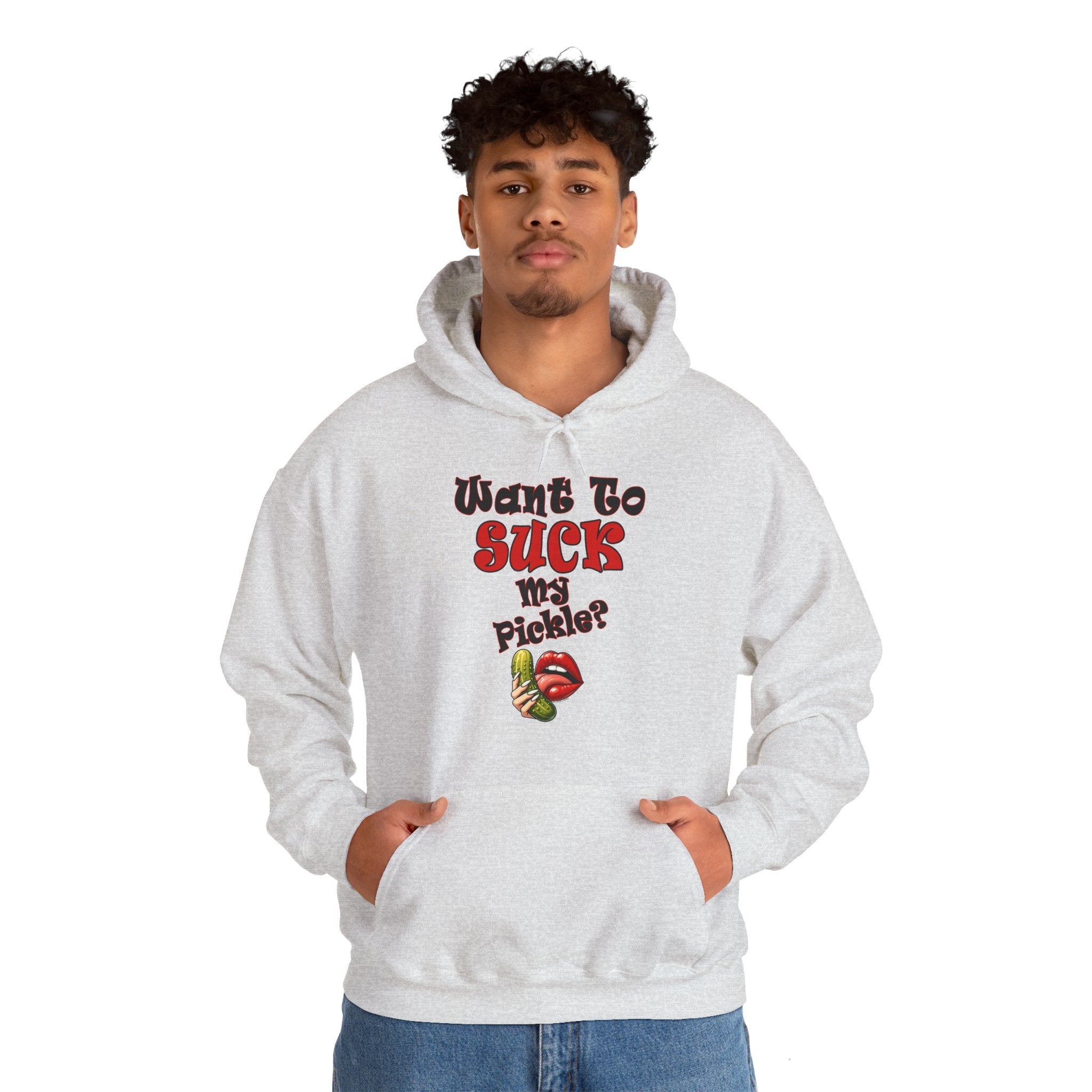 Want To Suck My Pickle Hooded Sweatshirt