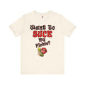 Want To Suck My Pickle T-Shirt
