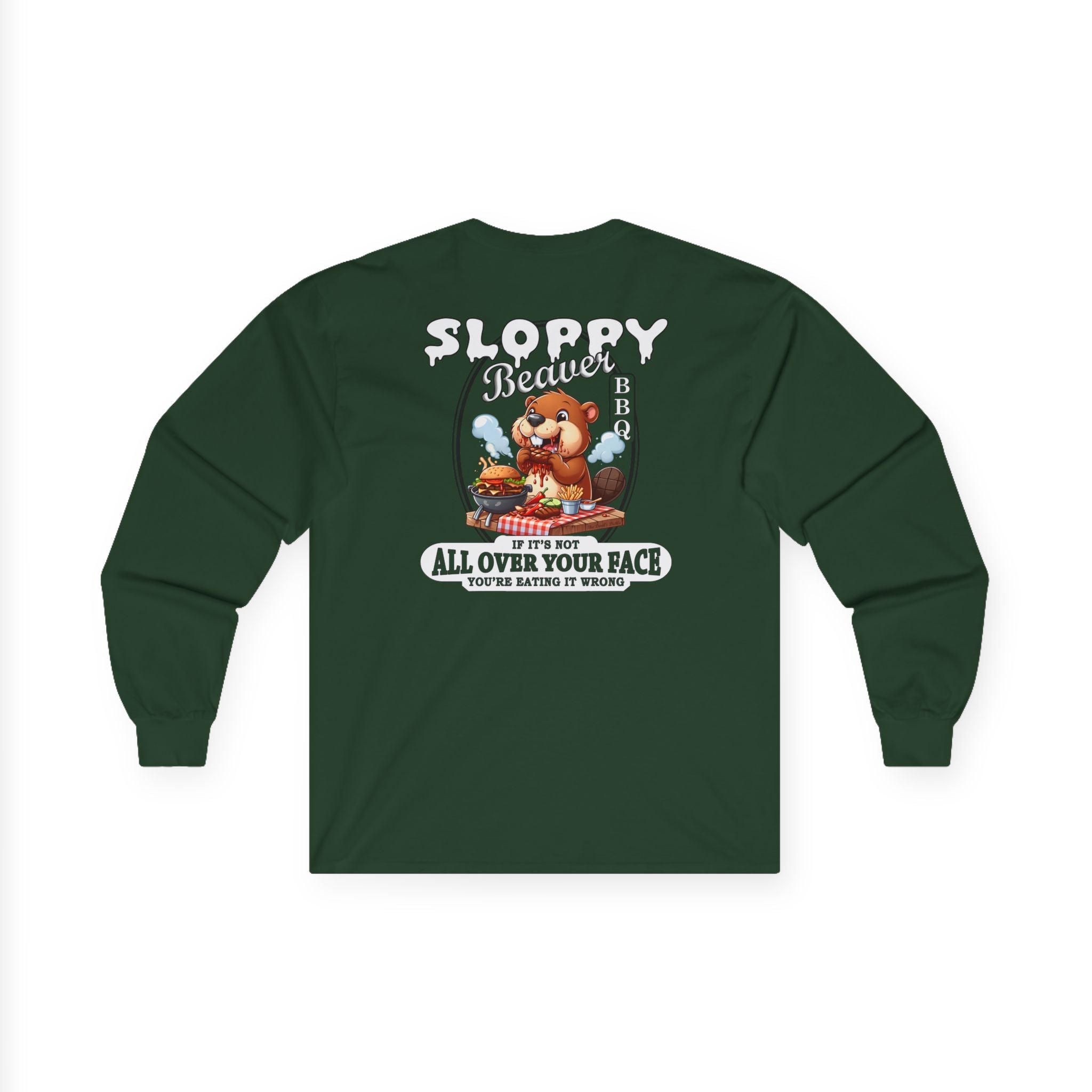 Sloppy Beaver BBQ Back Long Sleeve Tee