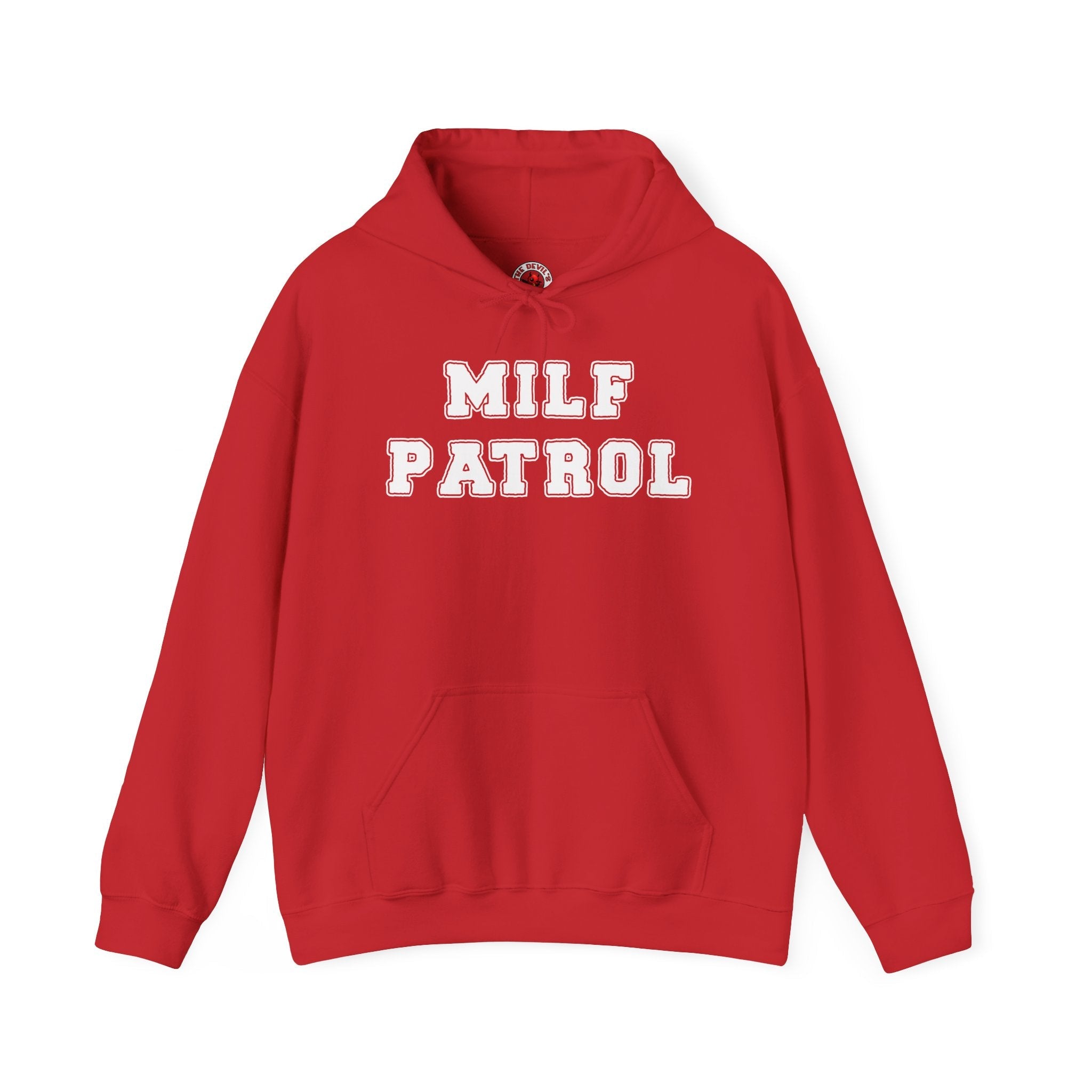 MILF Patrol Hooded Sweatshirt