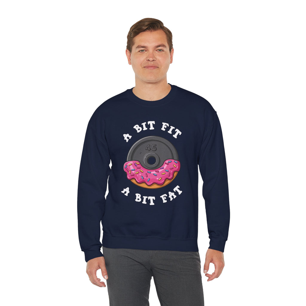 A Bit Fit, A Bit Fat Crewneck Sweatshirt