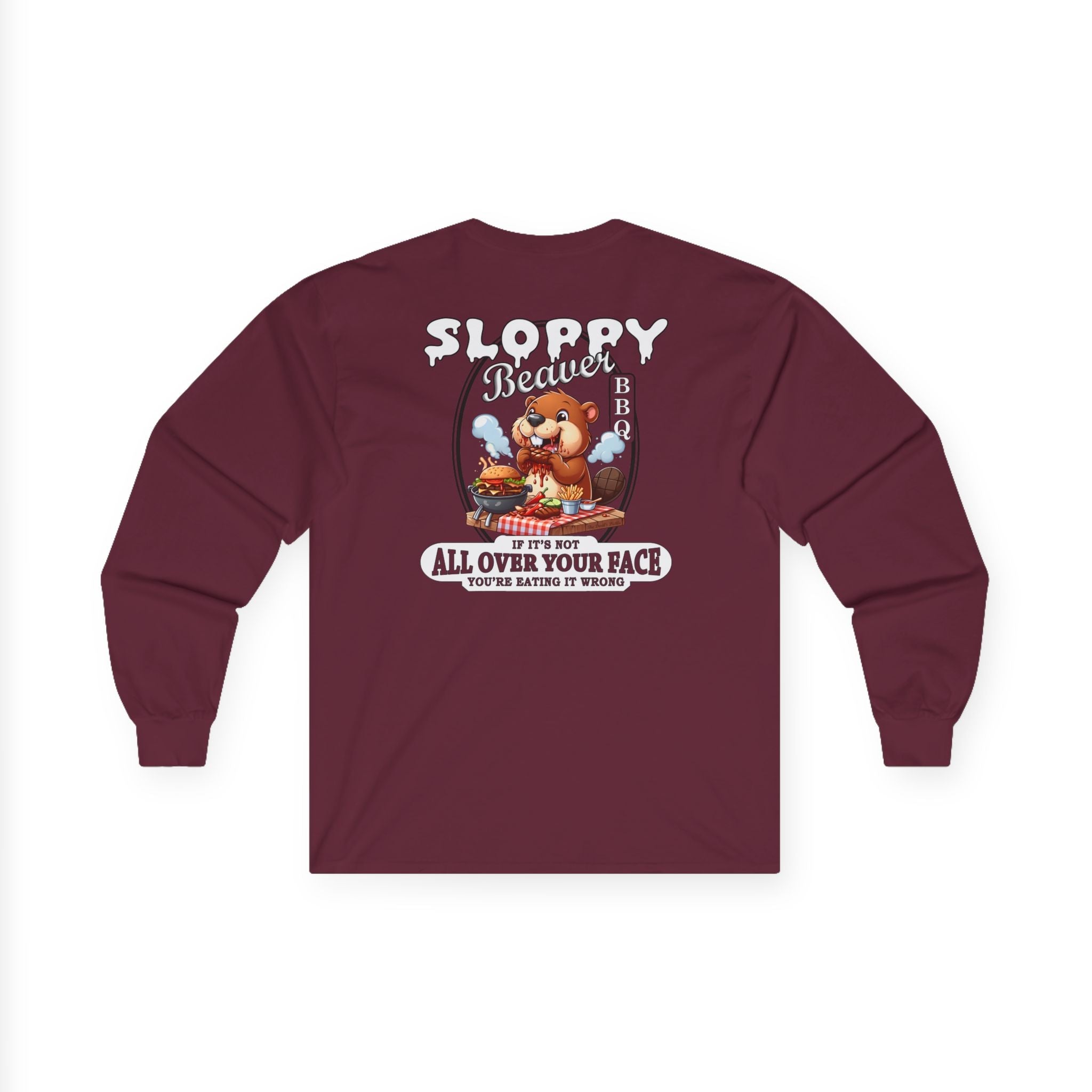 Sloppy Beaver BBQ Back Long Sleeve Tee