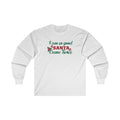 I'm So Good Santa Came Twice Long Sleeve Tee