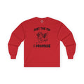 Just The Tip I Promise V-Day Long Sleeve Tee