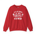 Let Me Know If My Biceps Get In Your Way Crewneck Sweatshirt
