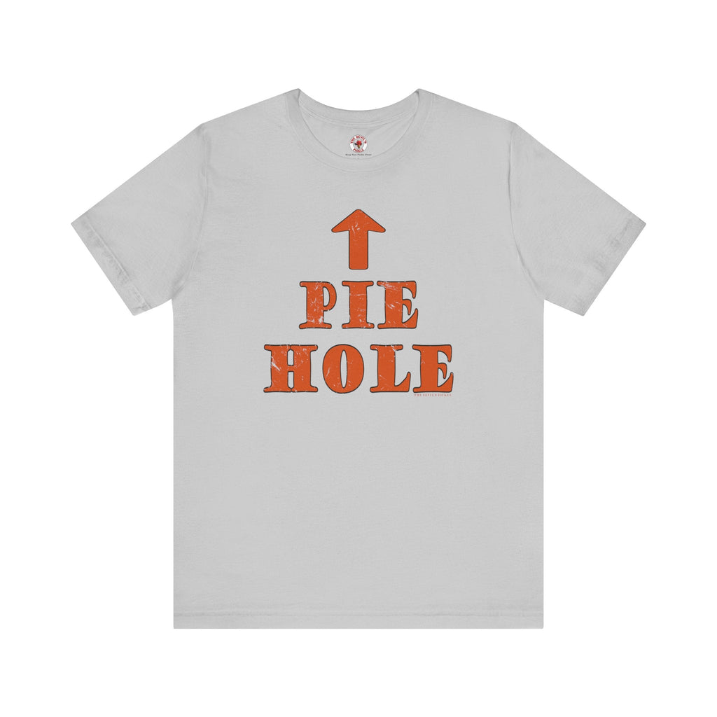 Pie Hole T-Shirt