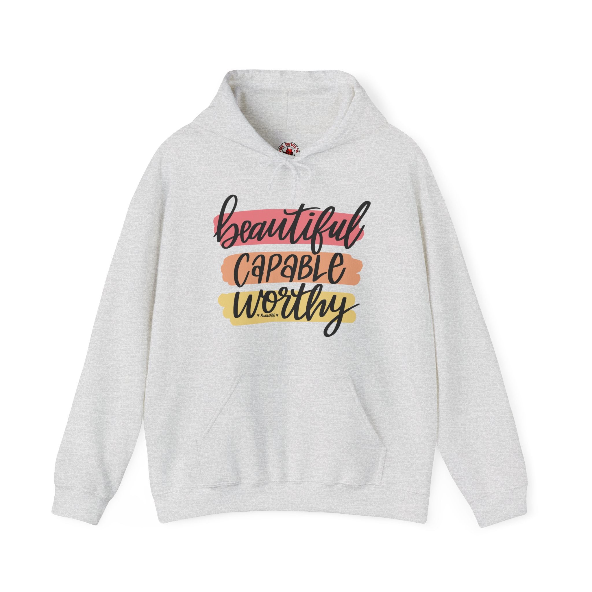 Beautiful Capable Worthy Hooded Sweatshirt