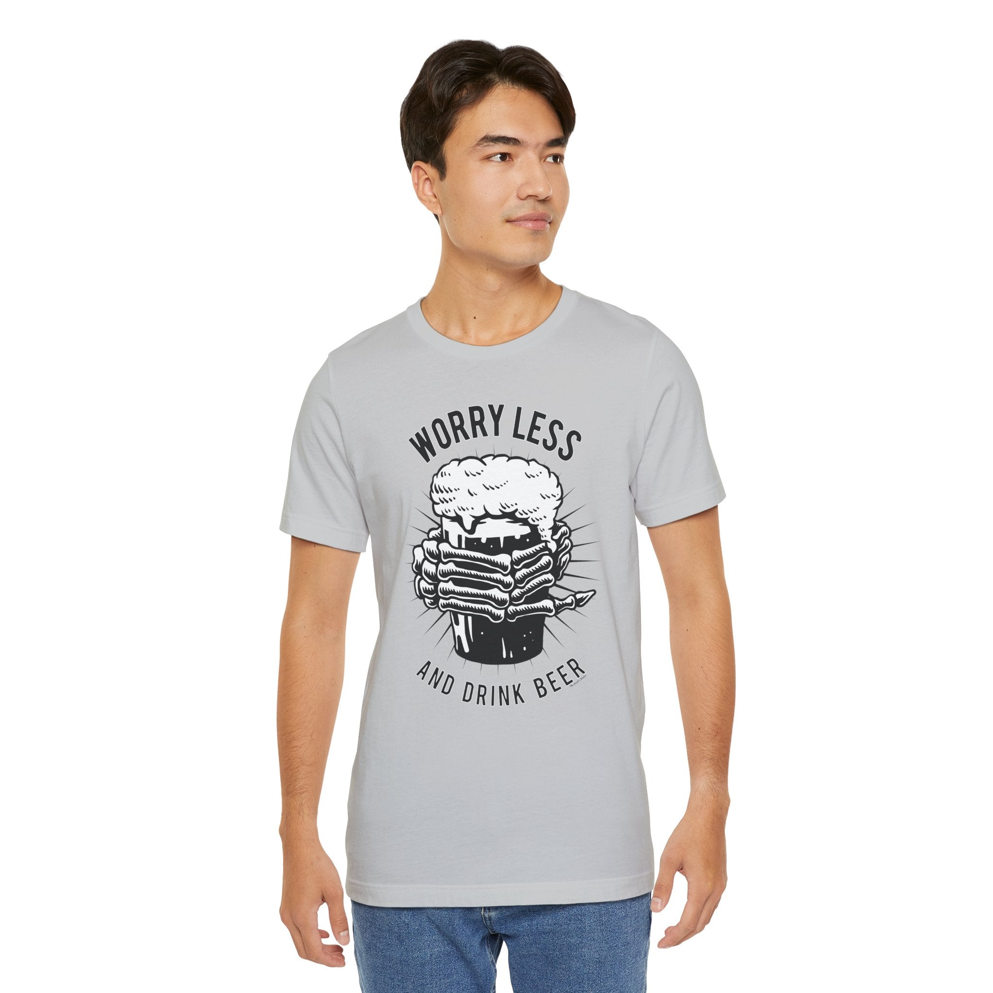 Worry Less and Drink Beer T-Shirt