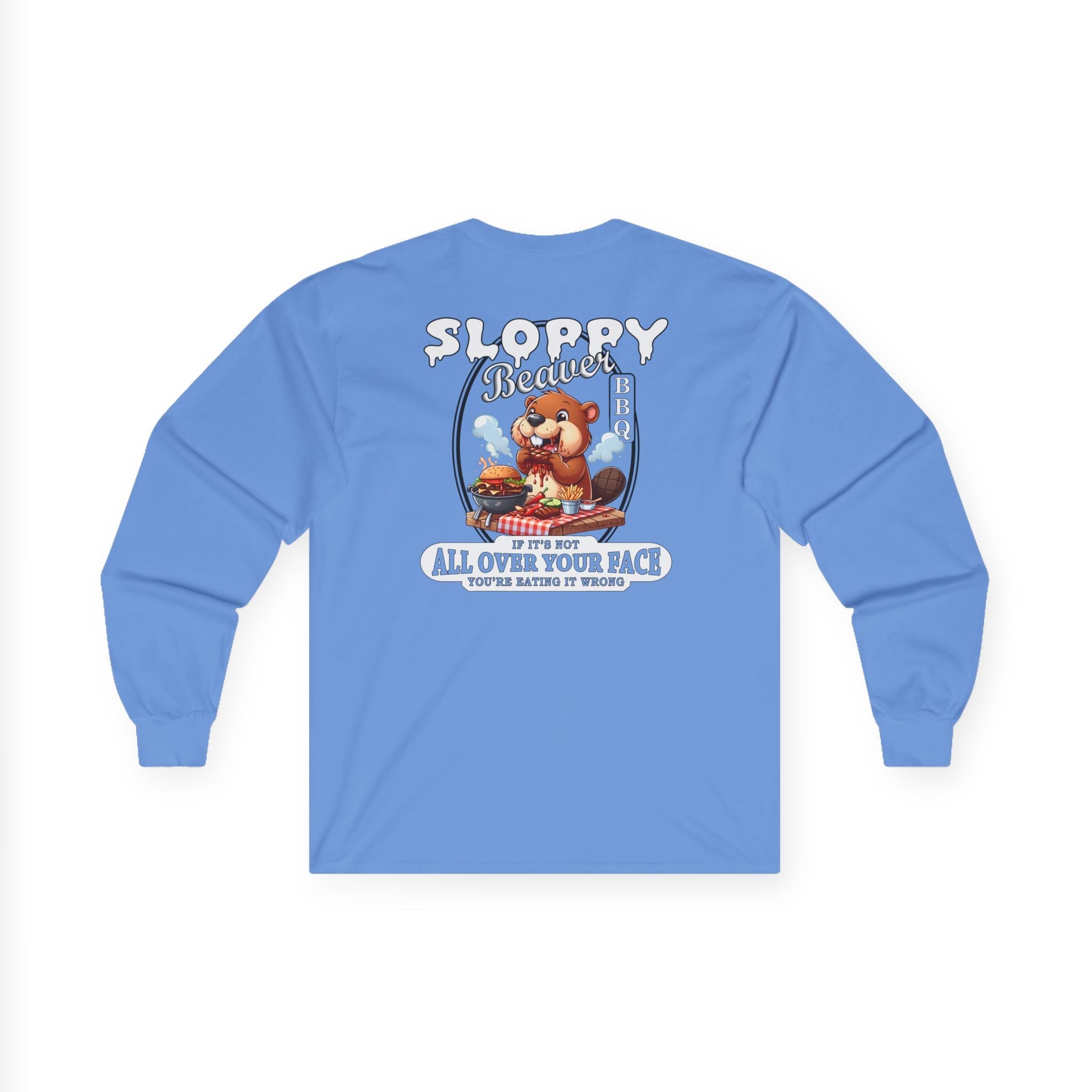 Sloppy Beaver BBQ Back Long Sleeve Tee