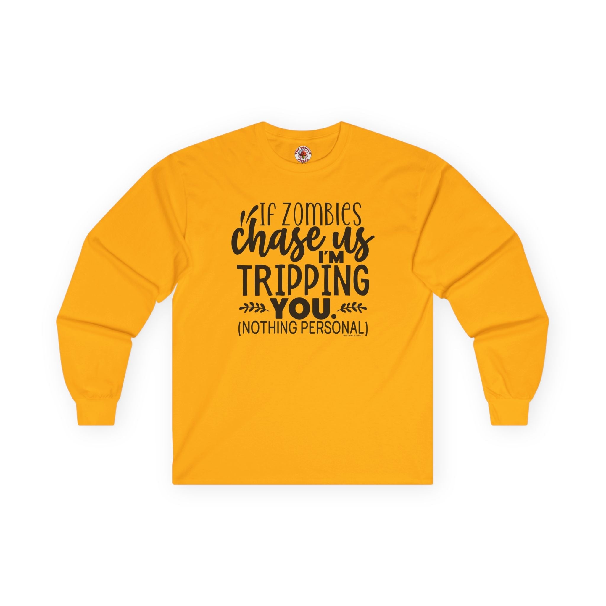 If Zombies Chase Us Long Sleeve Tee