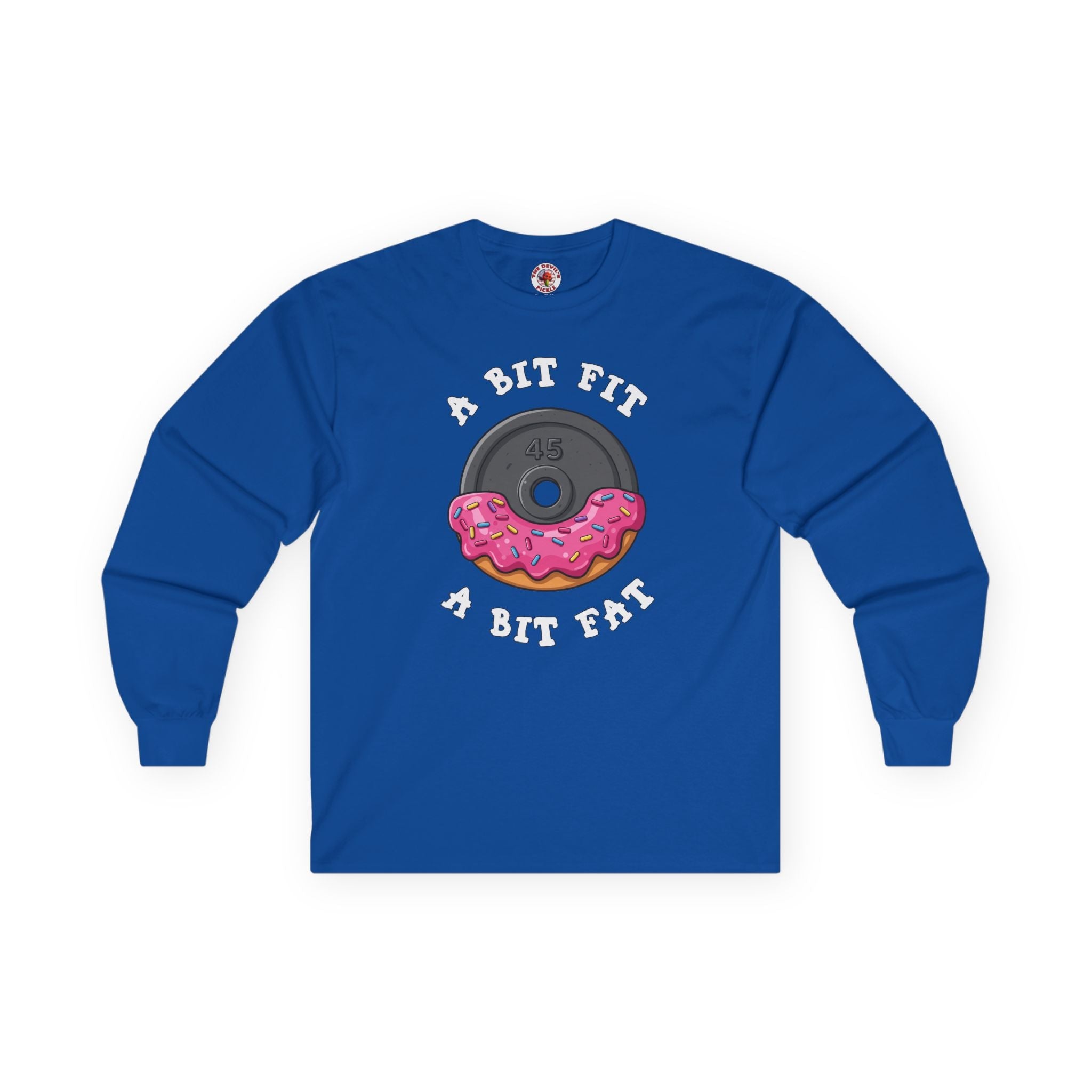 A Bit Fit, A Bit Fat Long Sleeve Tee