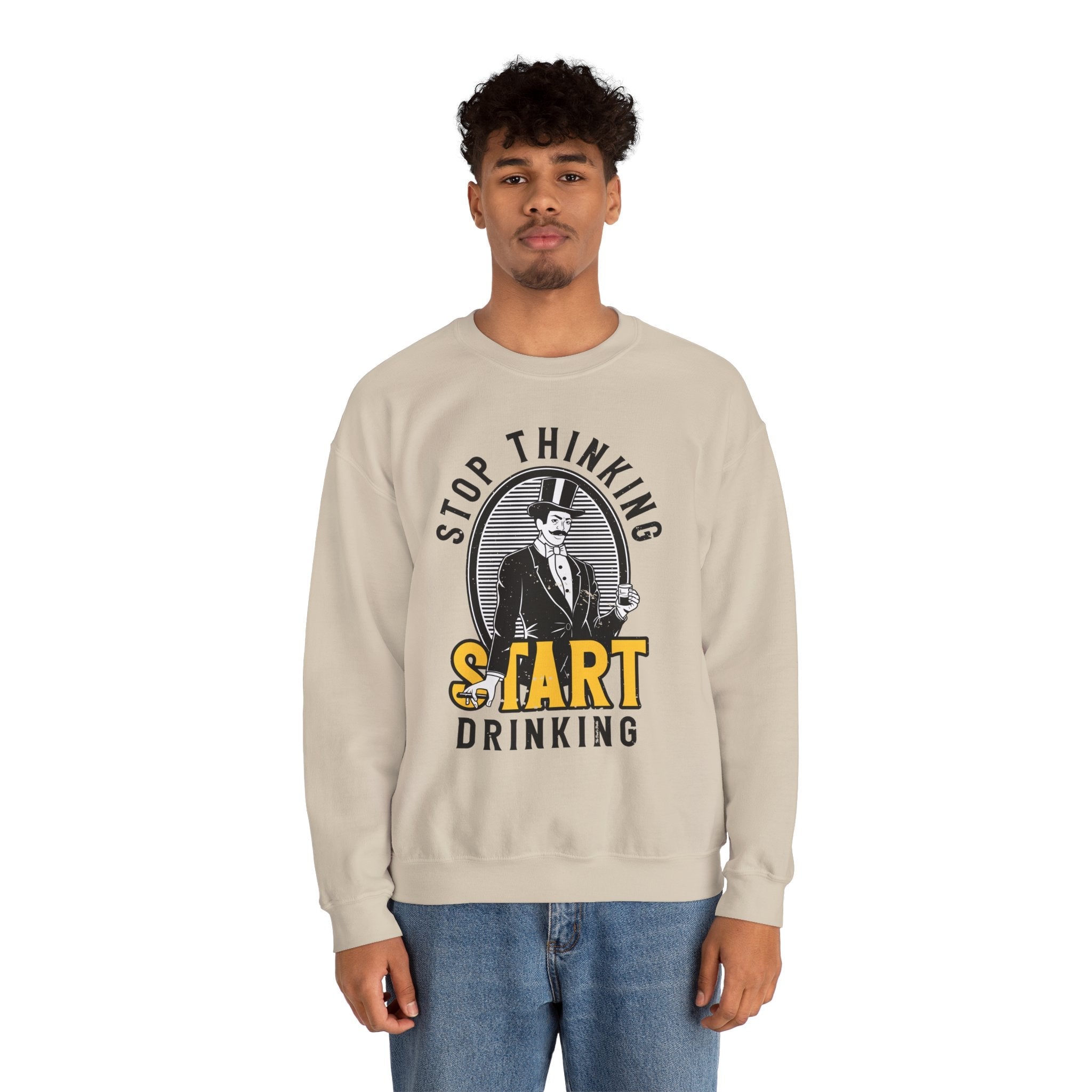 Stop Thinking Start Drinking Crewneck Sweatshirt