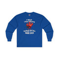 I Wish I had Money Long Sleeve Tee
