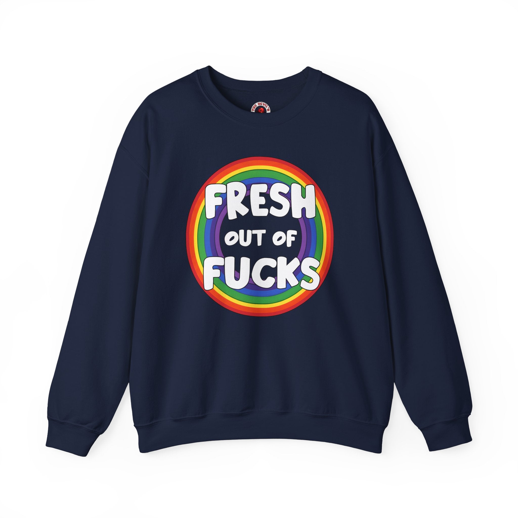Fresh Out Of Fucks Crewneck Sweatshirt