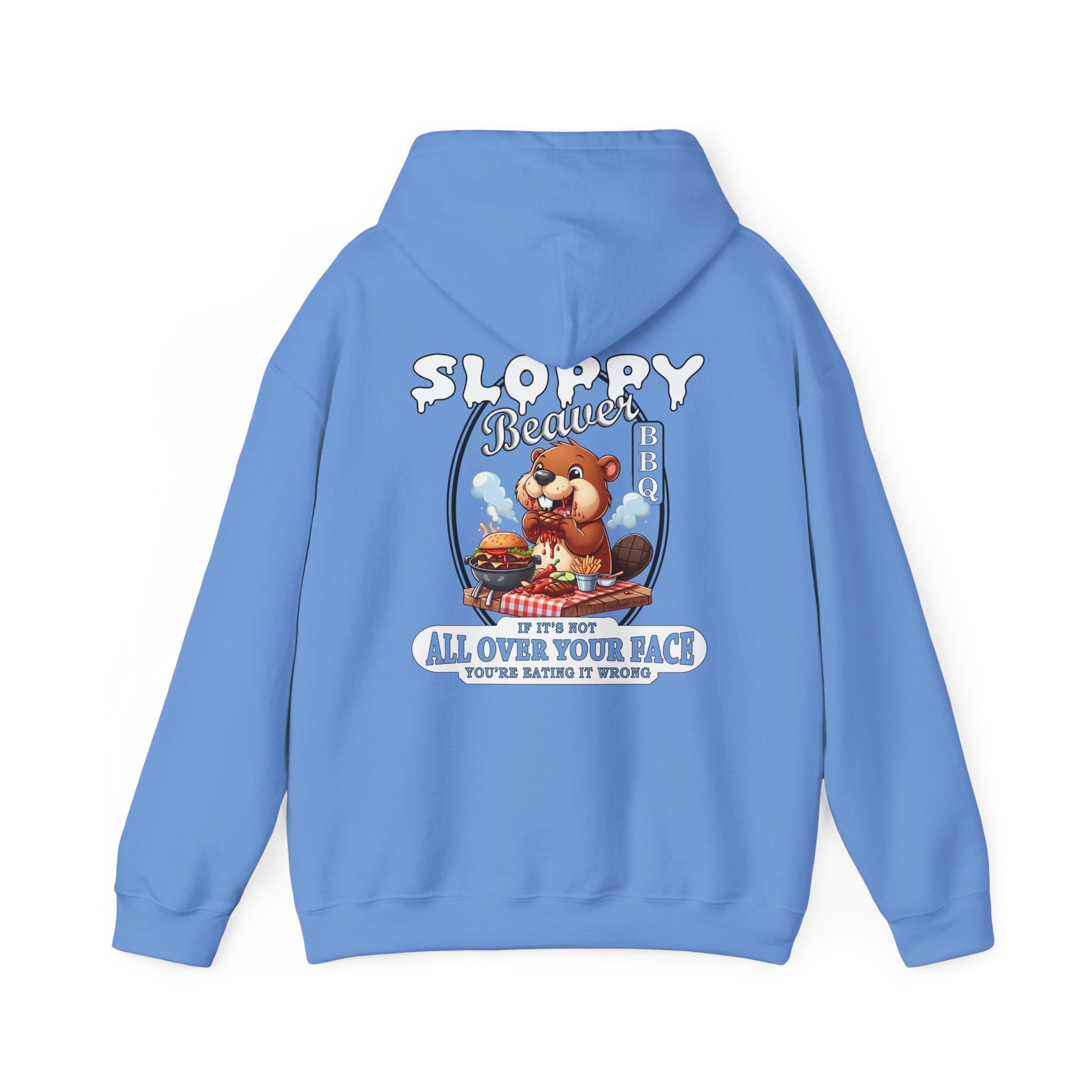 Sloppy Beaver BBQ Back Hooded Sweatshirt