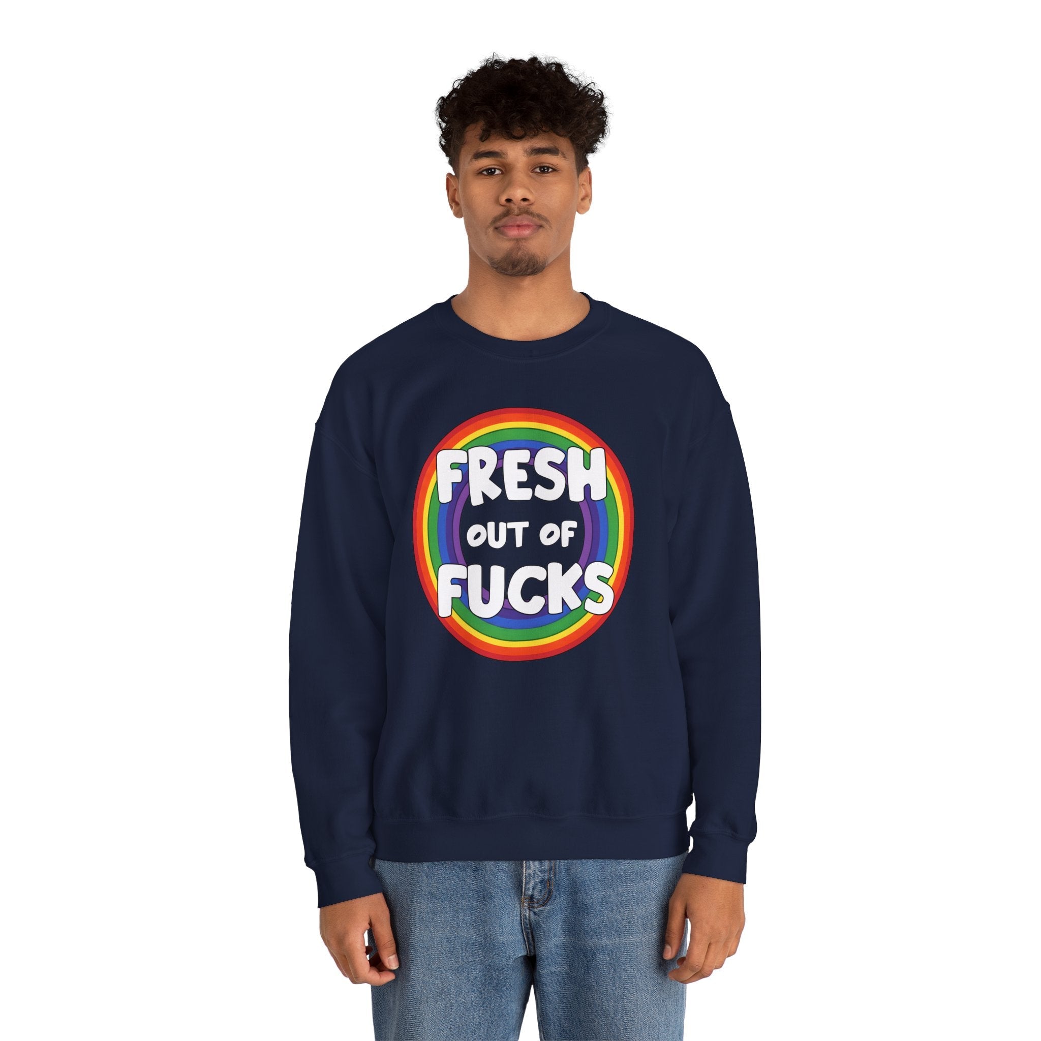 Fresh Out Of Fucks Crewneck Sweatshirt