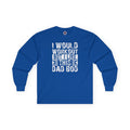I Would Workout But I Like This Dad Bod Long Sleeve Tee
