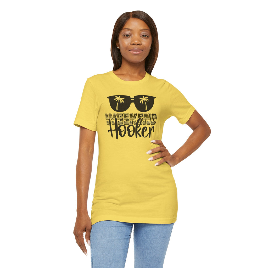 Weekend Hooker T-Shirt