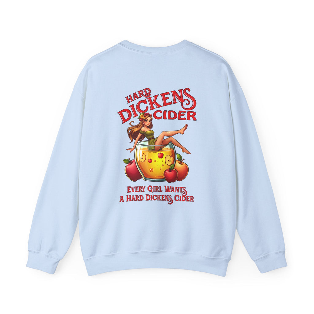 Hard Dickens Cider Front/Back Crewneck Sweatshirt