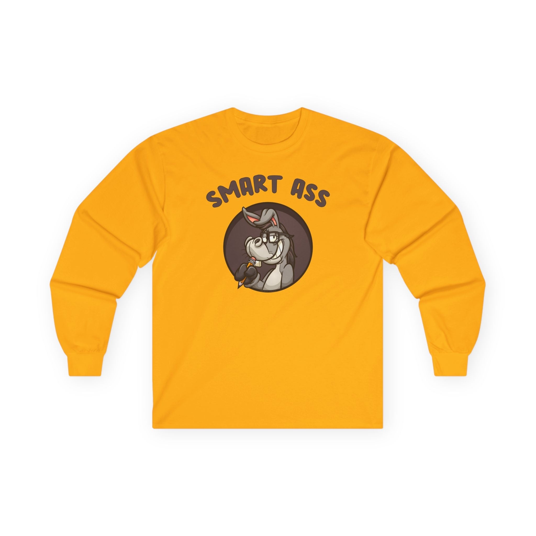 Smart Ass Long Sleeve Tee