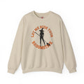 Let Me Ride Your Broomstick Crewneck Sweatshirt