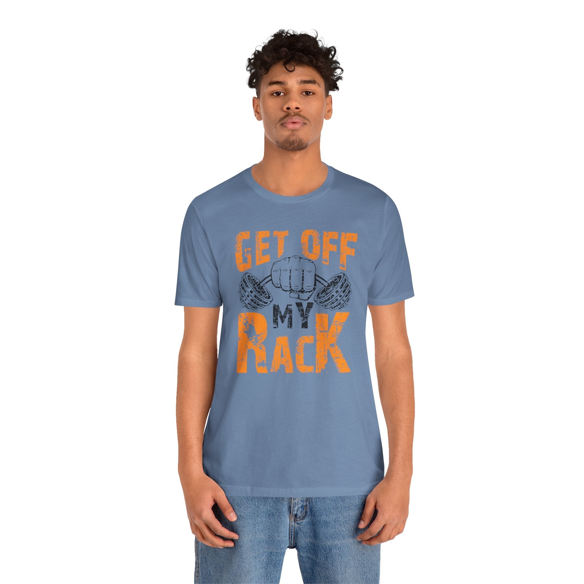 Get Off My Rack T-Shirt