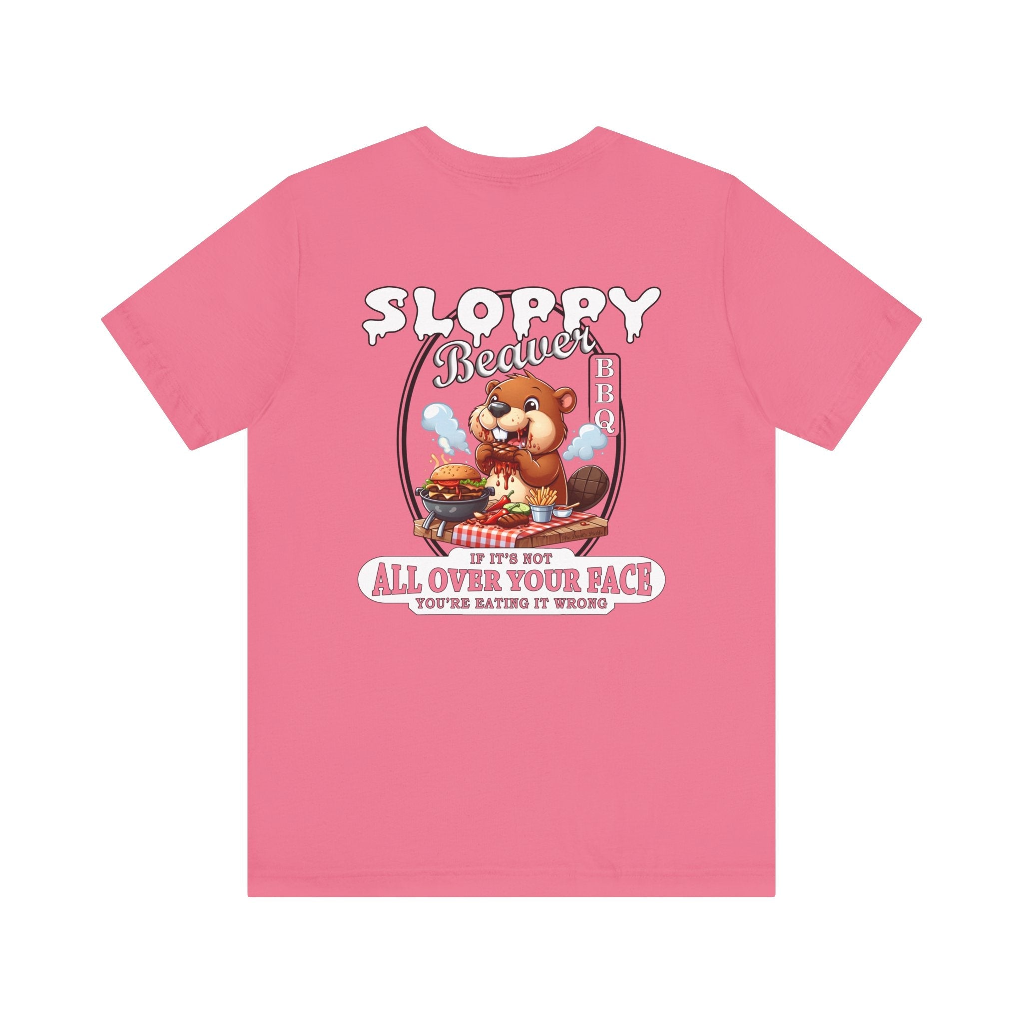 Sloppy Beaver BBQ Back T-Shirt