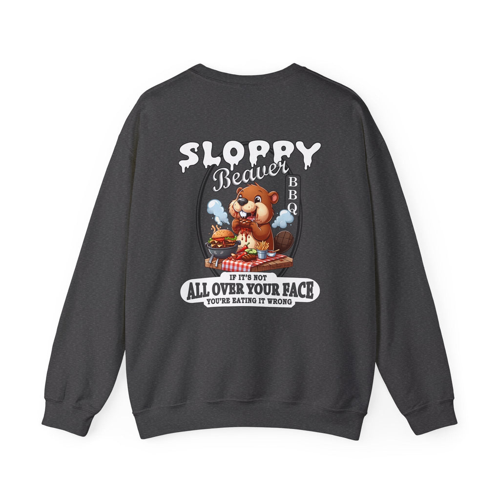 Sloppy Beaver BBQ Back Crewneck Sweatshirt
