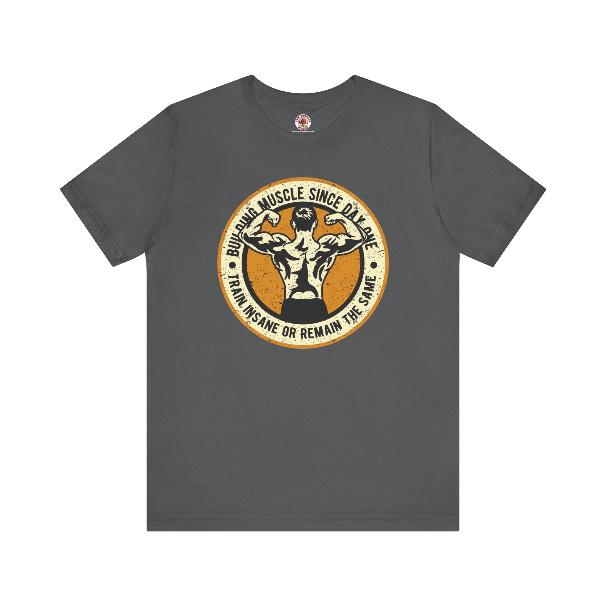 Building Muscle Since Day One T-Shirt