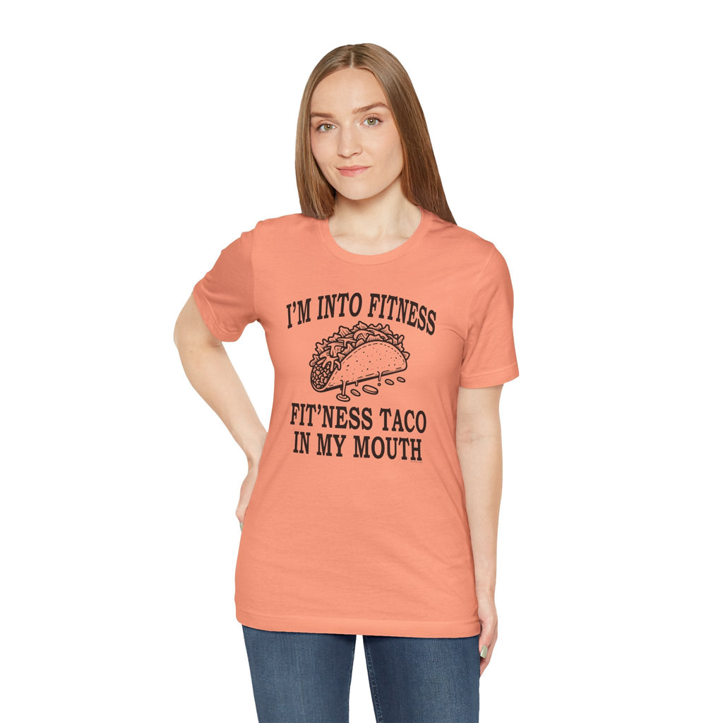 I'm Into Fitness T-Shirt