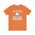 You My Friend Should Have Been Swallowed T-Shirt