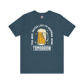 Skipping Work Tomorrow T-Shirt