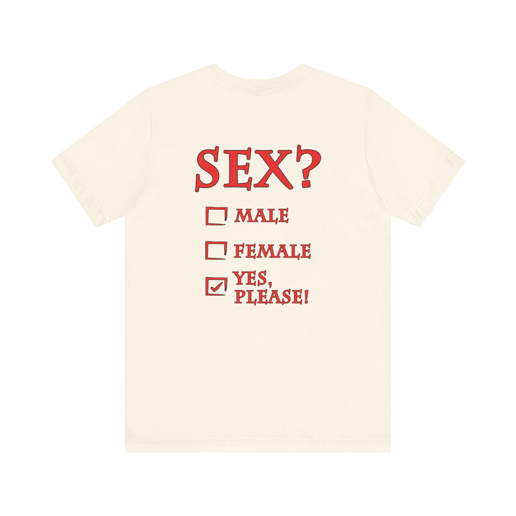 Sex? Yes, Please T-Shirt