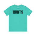 Everything Hurts T-Shirt