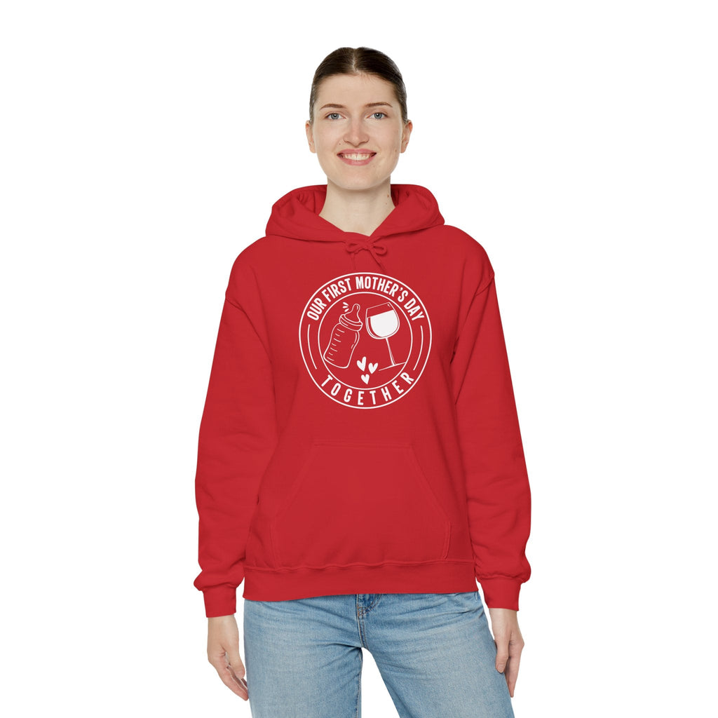 Our First Mothers Day Together Hooded Sweatshirt