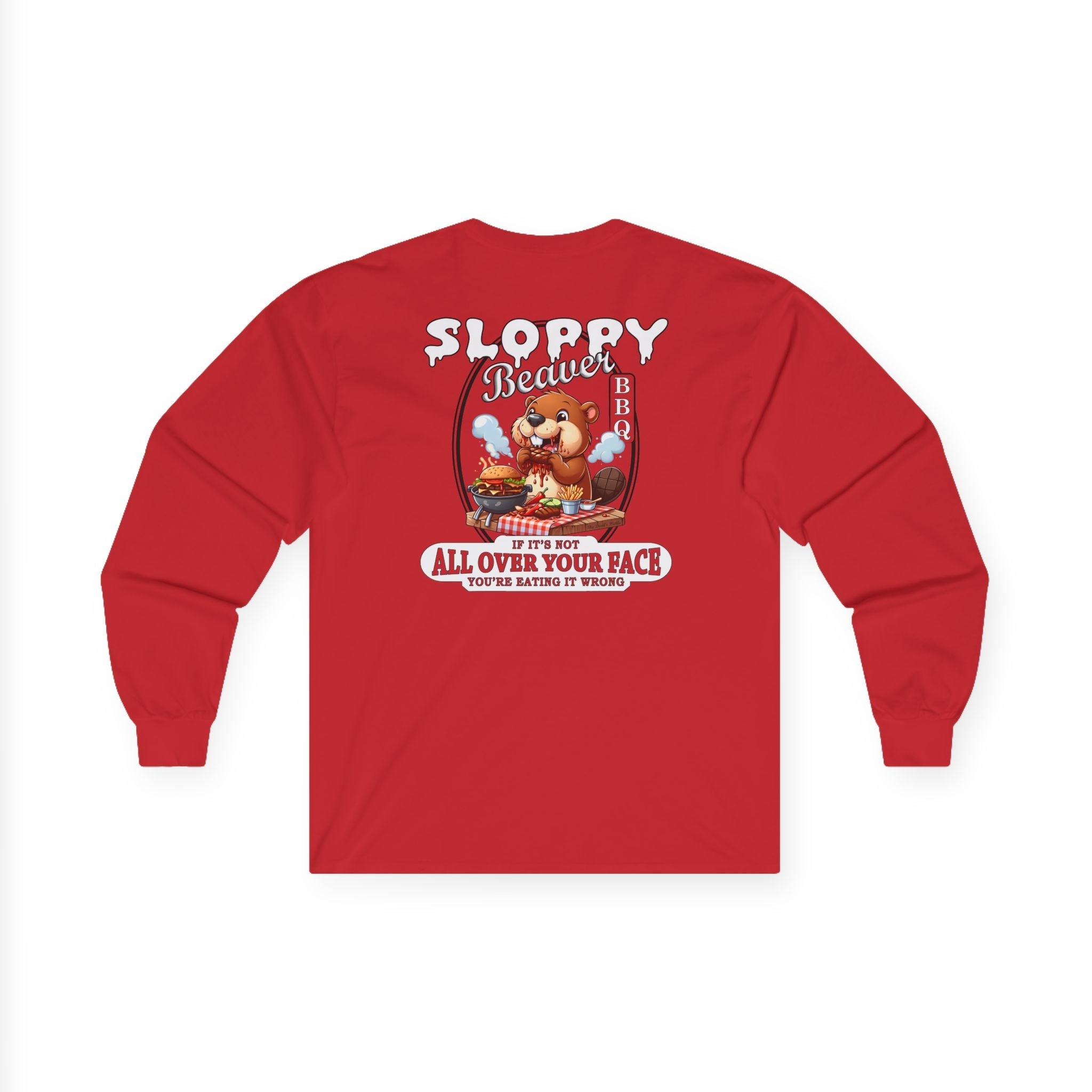 Sloppy Beaver BBQ Back Long Sleeve Tee