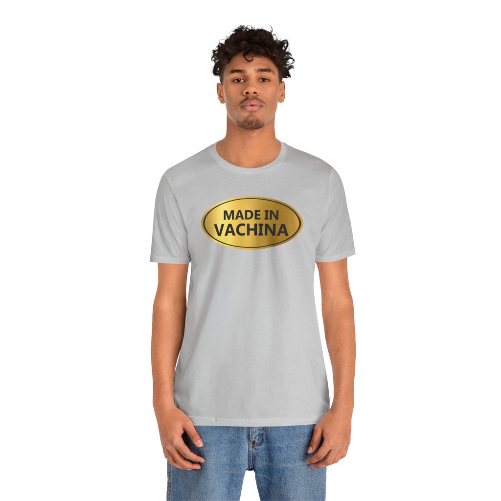 Made in Vachina T-Shirt