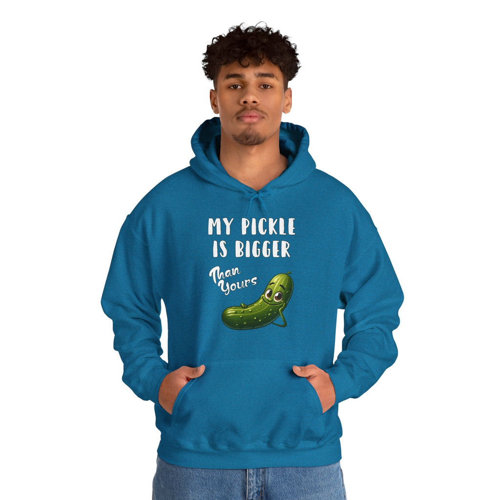 My Pickle Is Bigger Than Yours Hooded Sweatshirt