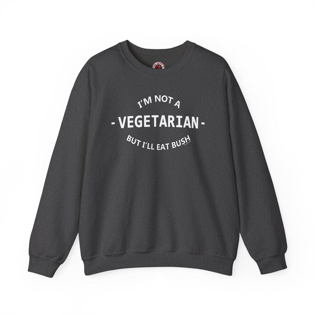 I'm Not A Vegetarian Crewneck Sweatshirt