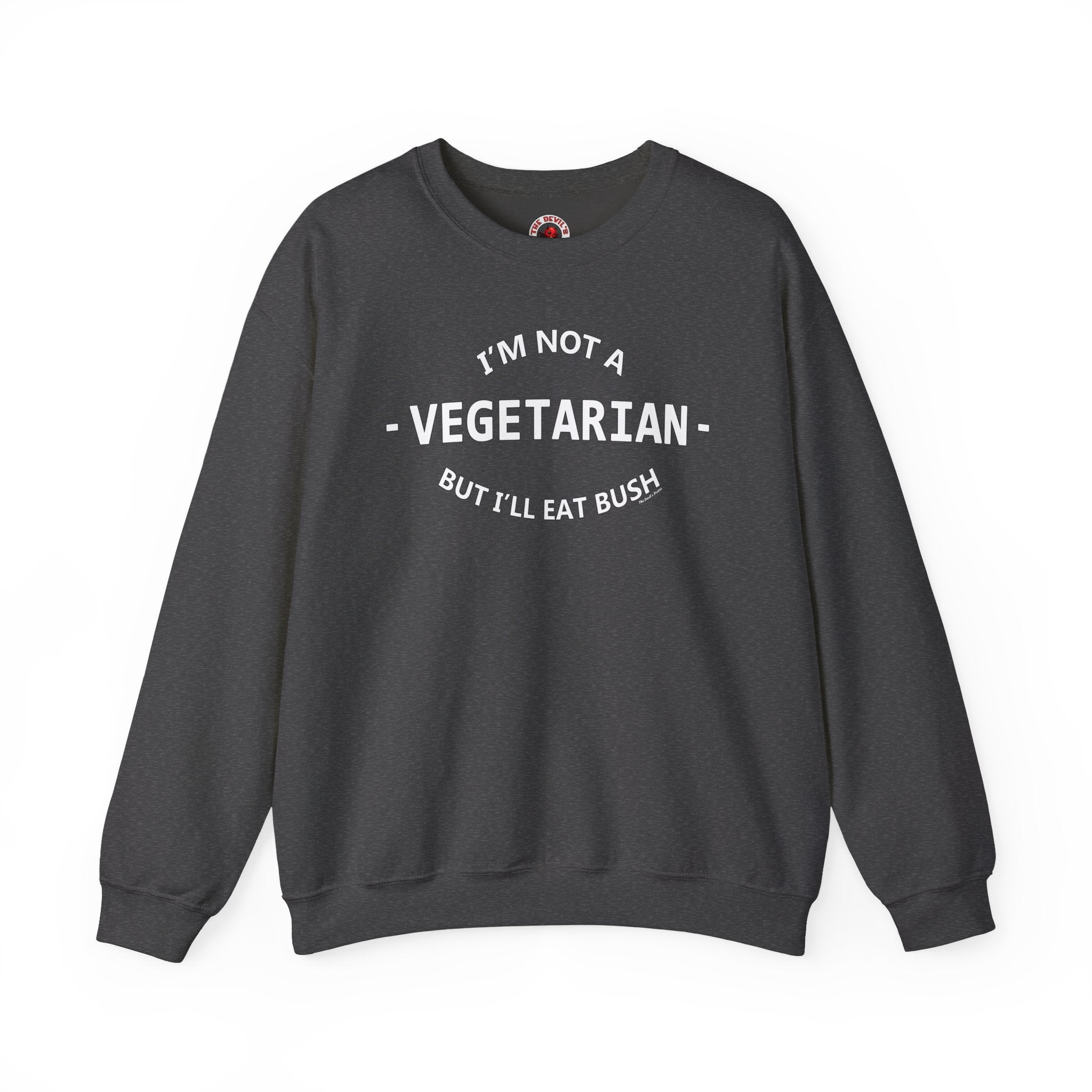 I'm Not A Vegetarian Crewneck Sweatshirt