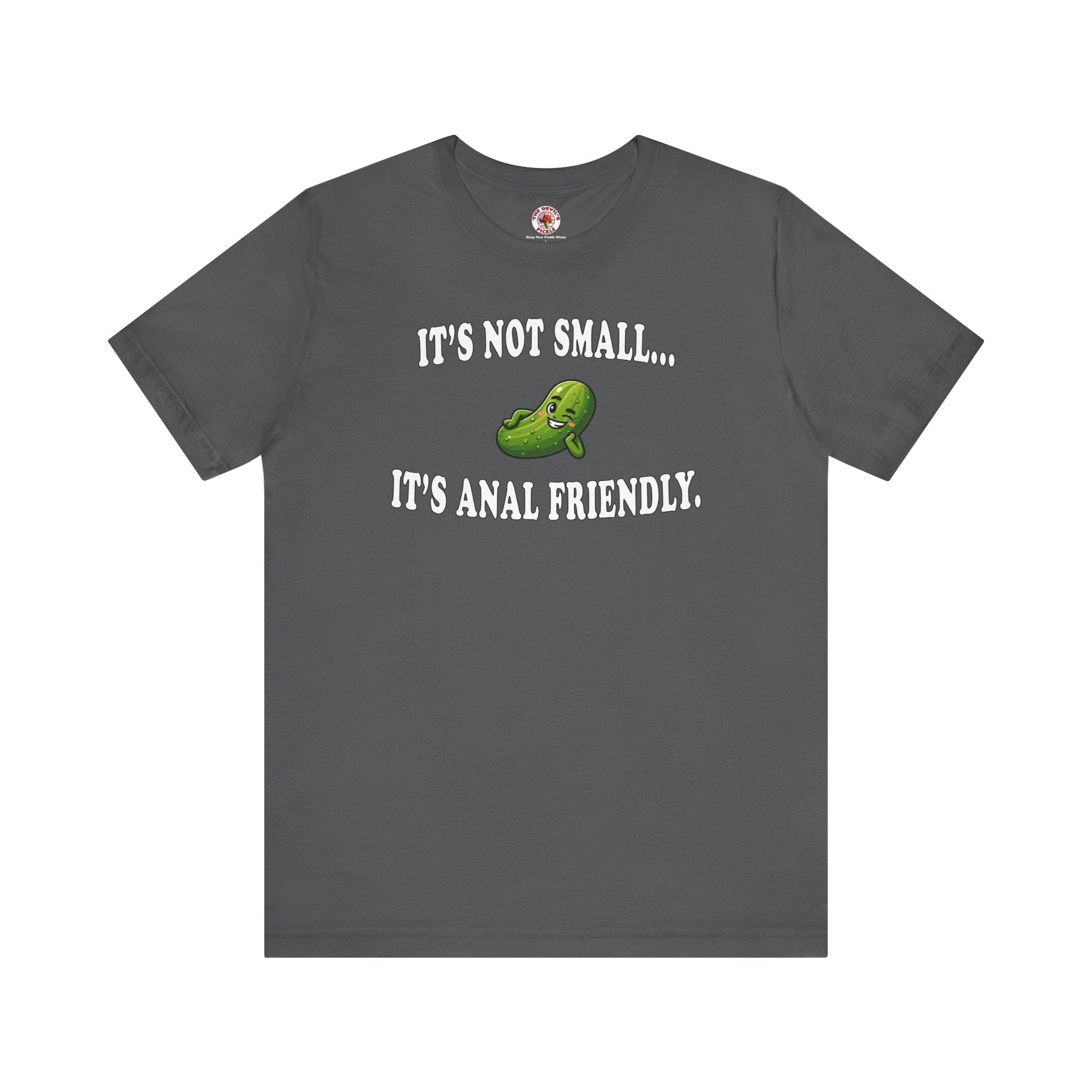 It's Not Small T-Shirt