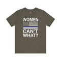 Women Can't What T-Shirt