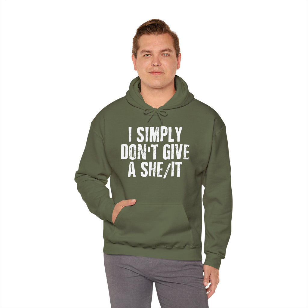 I Simply Don't Give A She/It Hooded Sweatshirt