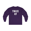 Thick AF Long Sleeve Tee