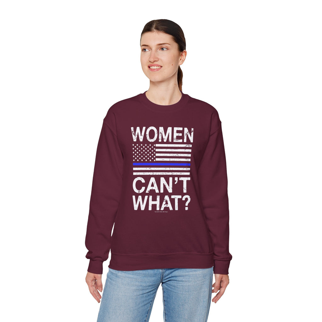 Women Can't What Crewneck Sweatshirt