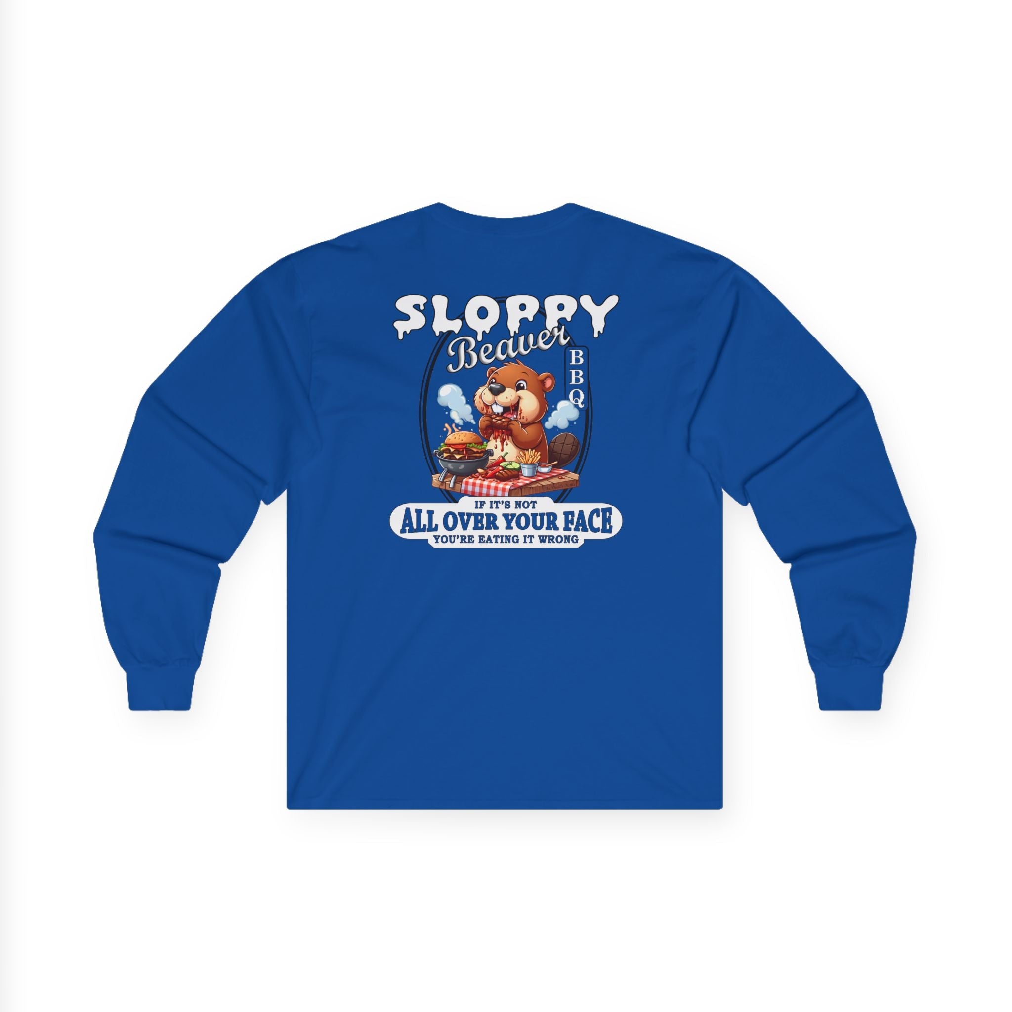 Sloppy Beaver BBQ Back Long Sleeve Tee