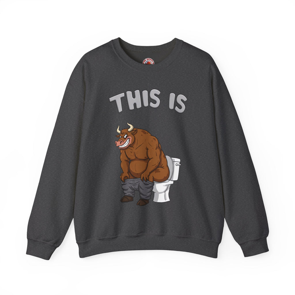 This Is Bullshit Crewneck Sweatshirt